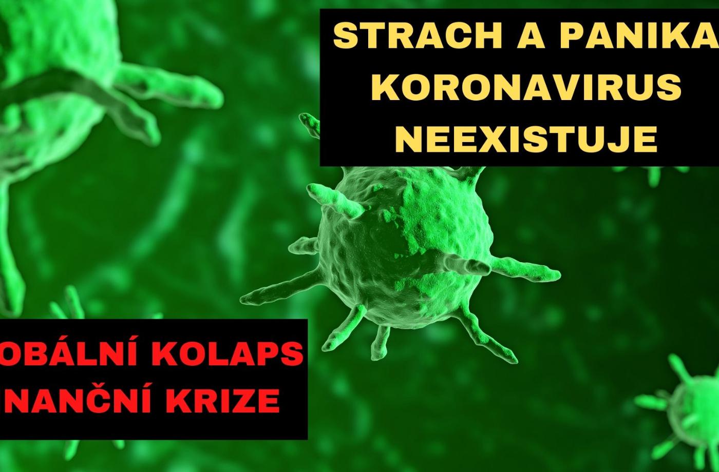 Strach a panika (koronavirus neexistuje) finanční krize a globální kolaps